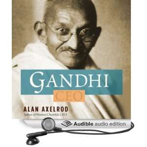  Gandhi CEO: 14 Principles to Guide & Inspire Modern 