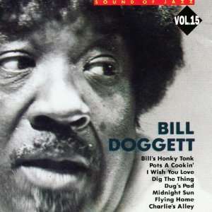  Sounds of Jazz Vol. 15 (Audio CD) Bill Doggett: Everything 