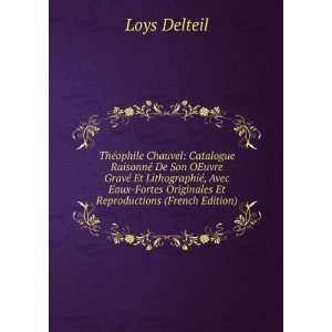   Fortes Originales Et Reproductions (French Edition) Loys Delteil