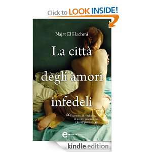 La città degli amori infedeli (Anagramma) (Italian Edition) Najat El 