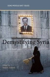  Demystifying Syria (SOAS Middle East Issues Series 