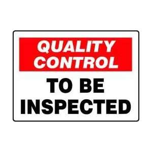  Sign,10x7 In,to Be Inspected   ACCUFORM SIGNS: Everything 