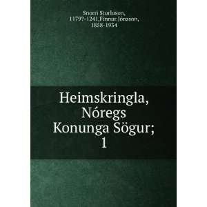  Heimskringla, NÃ³regs Konunga SÃ¶gur;. 1 1179? 1241 