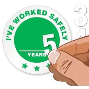  I Have Worked Safely [blank] Years Vinyl Labels Sticker 