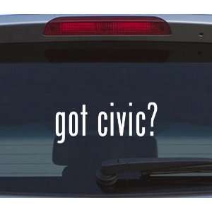  got civic? HONDA CAR FUNNY Decal Window Sticker PARODY 