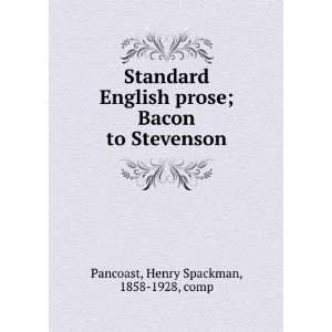  Standard English prose : Bacon to Stevenson,: Henry 