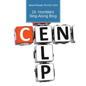  Dr. Horribles Sing Along Blog Ronald Cohn Jesse Russell 