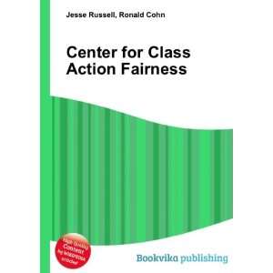  Center for Class Action Fairness Ronald Cohn Jesse 
