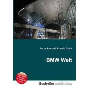  BMW Welt Ronald Cohn Jesse Russell Books