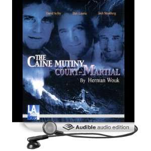  The Caine Mutiny Court Martial (Dramatized) (Audible Audio 