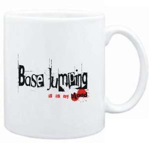  Mug White  Base Jumping IS IN MY BLOOD  Sports: Sports 