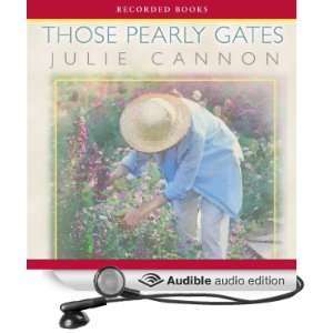 Those Pearly Gates A Homegrown Novel [Unabridged] [Audible Audio 