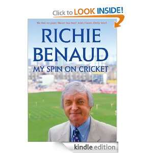My Spin on Cricket: Richie Benaud:  Kindle Store