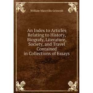An Index to Articles Relating to History, Biografy, Literature 