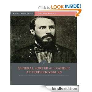 Edward Porter Alexander at Fredericksburg: Account of the Battle from 