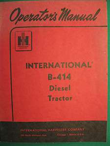IH INTERNATIONAL B 414 TRACTOR OPERATORS MANUAL  