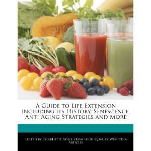   Anti Aging Strategies and More (9781276187756) Charlotte Adele Books