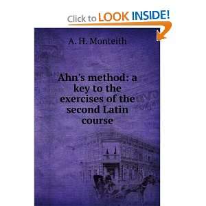  Ahns method a key to the exercises of the second Latin 