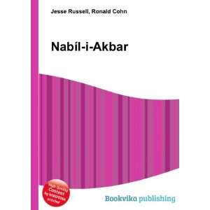  NabÃ­l i Akbar Ronald Cohn Jesse Russell Books