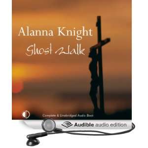   Walk (Audible Audio Edition) Alanna Knight, Hilary Neville Books