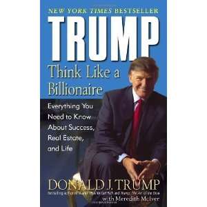   Real Estate, and Life [Mass Market Paperback]: Donald J. Trump: Books