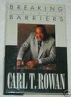 Breaking Barriers A Memoir by Carl T. Rowan Signed