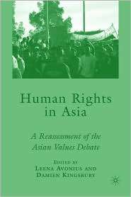 Human Rights in Asia A Reassessment of the Asian Values Debate 