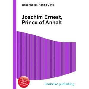    Joachim Ernest, Prince of Anhalt Ronald Cohn Jesse Russell Books