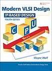 Modern VLSI Design by Wayne Wolf 2008, Hardcover 9780137145003  