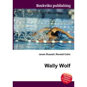  Wally Wolf Ronald Cohn Jesse Russell Books