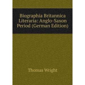    Saxon Period (German Edition) (9785877844773): Thomas Wright: Books