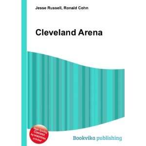  Cleveland Arena Ronald Cohn Jesse Russell Books