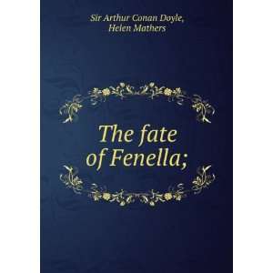  The fate of Fenella; Helen Mathers Sir Arthur Conan Doyle Books