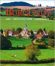 Burgundy Art, Architecture, Landscape, (0841600597), Rolf Toman 