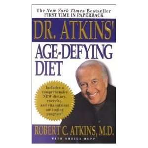  Dr. Atkins Age Defying Diet  A Powerful New Dietary 