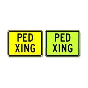  Pedestrian Crossing traffic Sign: 24x18 Ped Xing, Sign 