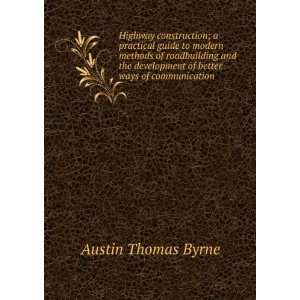   of better ways of communication: Austin Thomas Byrne: Books