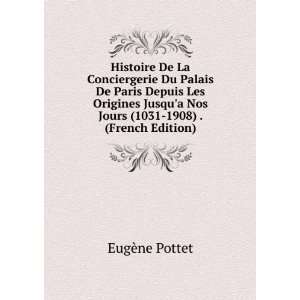   Nos Jours (1031 1908) . (French Edition) EugÃ¨ne Pottet Books