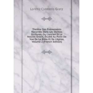   De LÃ©glise, Volume 2 (French Edition) Lorenz Clemens Gratz Books