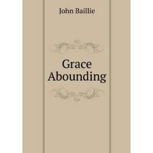  Grace Abounding John Baillie Books