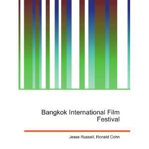 Bangkok International Film Festival Ronald Cohn Jesse Russell  