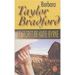  Le Secret de Katie Byrne Barbara Taylor Bradford Books