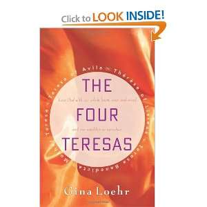  The Four Teresas [Paperback] Gina Loehr Books