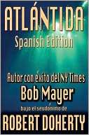 Atlantis Spanish Edition Bob Mayer