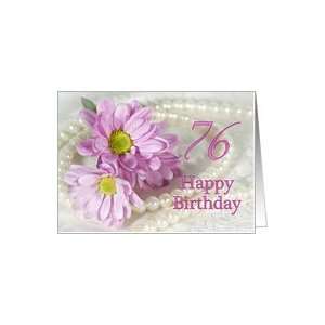  76th birthday flowers and pearls Card: Toys & Games