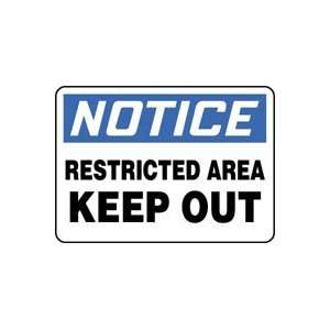  7X10 NTC RESTR AREA KEEP OUT 7X10 Sign