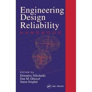 Image: Engineering Design Reliability Handbook: Suren Singhal 