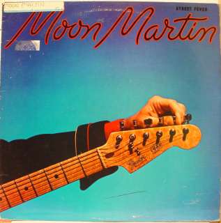MOON MARTIN street fever LP vinyl ST 12099 VG+ 1980  