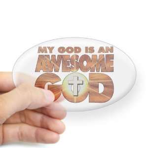    Sticker Clear (Oval) My God Is An Awesome God: Everything Else