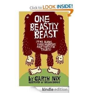 One Beastly Beast Garth Nix, Brian Biggs  Kindle Store
